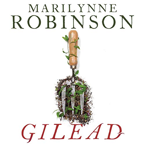 Gilead (Audible Audio Edition) Marilynne Robinson, Tim