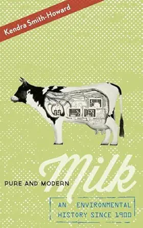 Pure and Modern Milk: An Environmental History since 1900 book cover