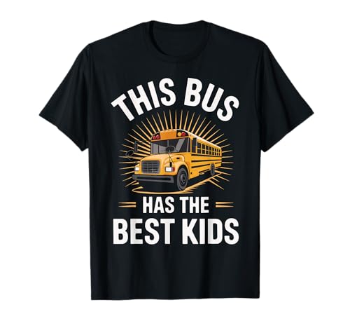 This Bus Has The Best Kids School Bus Driver T-Shirt