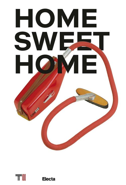 Comprendre l'espace grâce à Home sweet home. Ediz. italiana e inglese