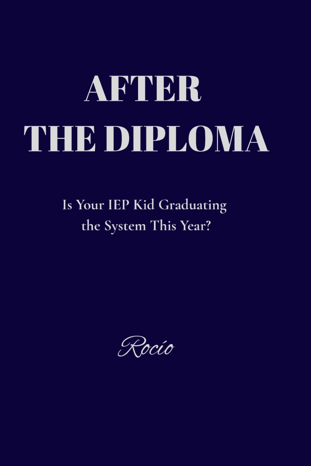 After the Diploma: A Raw and Honest Transition Guide for Autistic Young Adults and the Parents Surviving It With Them.