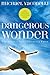 Dangerous Wonder (with Discussion Guide)