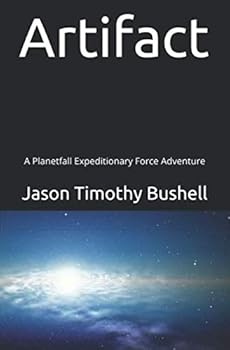 Paperback Artifact: A Planetfall Expeditionary Force Adventure (Book) Book