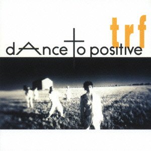 Amazon.co.jp: dAnce to positive (マスターピース・シリーズ) - trf