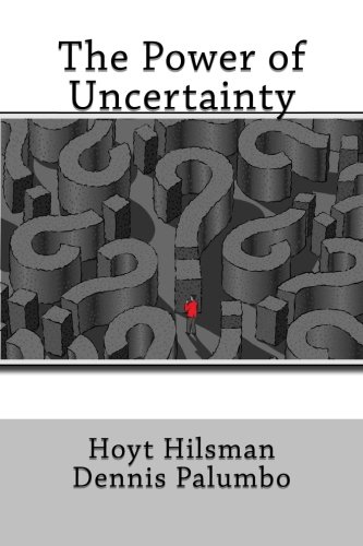 The Power of Uncertainty