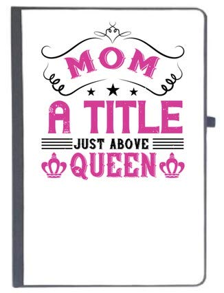 UDNAG Ruled Notebook Diary 'Queen | Mom a Title just Above Queen', [A5 80Pages 80GSM]