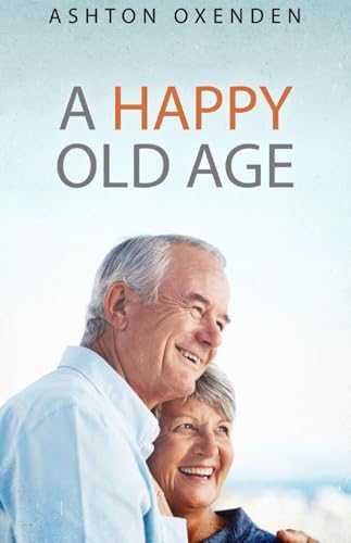 A Happy Old Age view 2