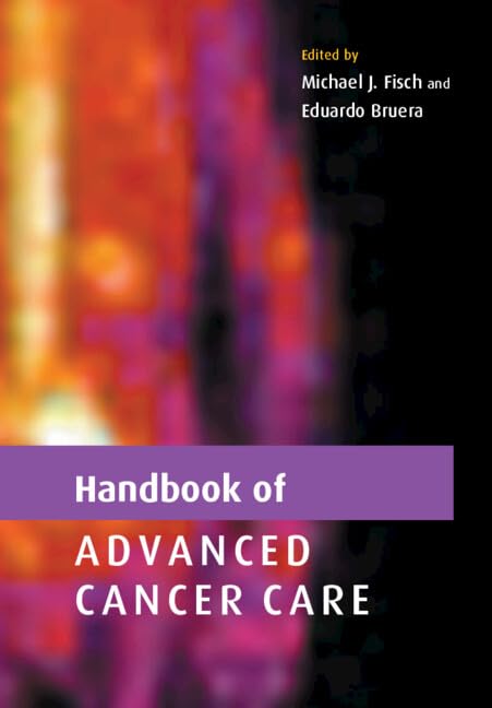 Handbook of Advanced Cancer Care      1st Edition