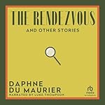 Cover of The Rendezvous and Other Stories