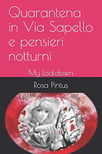 Quarantena in Via Sapello e pensieri notturni: My lockdown (Muse) (Italian Edition)