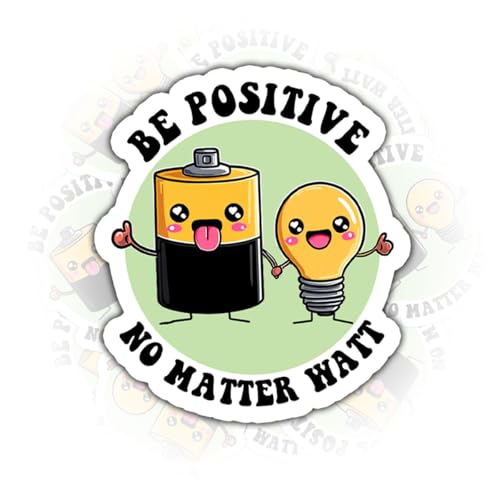(3 Pcs) Be Positive No Matter Watt Sticker, Science Electricity Pun Vinyl Sticker for Water Bottle Helmet Skateboard Decal, Gifts for STEM Students Nerds Engineers – 3x3 Inches