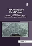 The Crusades and Visual Culture