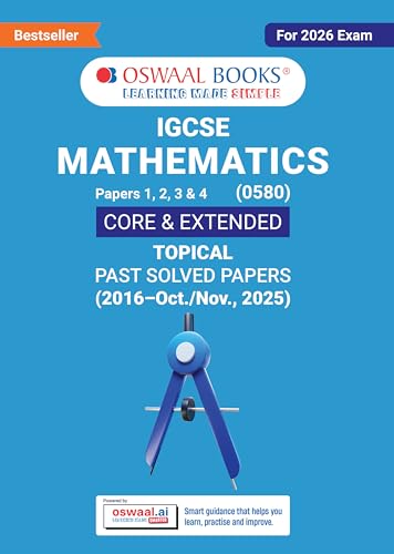 Oswaal IGCSE Mathematics (Papers 1,2,3,4) Core & Extended | Topical Past Solved Papers (2016-Oct.-Nov., 2025) | For 2026 Exam | Aligned with Cambridge ... Oswaal AI (Oswaal IGCSE Question Bank 11)