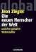 Die neuen Herrscher der Welt und ihre globalen Widersacher