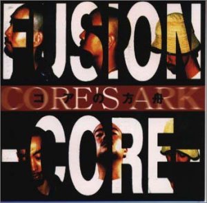 FUSION CORE - Core's Ark = コアの方舟 - Disque CD