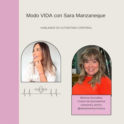 Hablemos de AUTOESTIMA CORPORAL | Monica Gonzalez