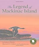 The Legend of Mackinac Island