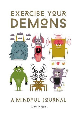 Exercise Your Demons