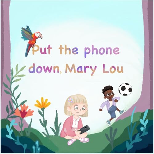 Put the phone down, Mary Lou