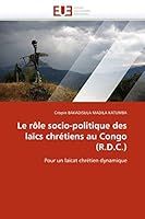 Le Rale Socio-Politique Des Laacs Chra(c)Tiens Au Congo (R.D.C.) 6131569746 Book Cover