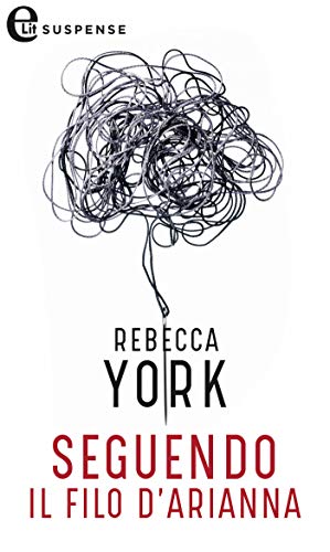 Rebecca York - 43 Light Street vol. 15 - Seguendo il filo d'Arianna (2019)