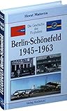 west berlin 1963  Die Geschichte des Flughafens Berlin-Schönefeld 1945-1963: [Band 2 von 5]