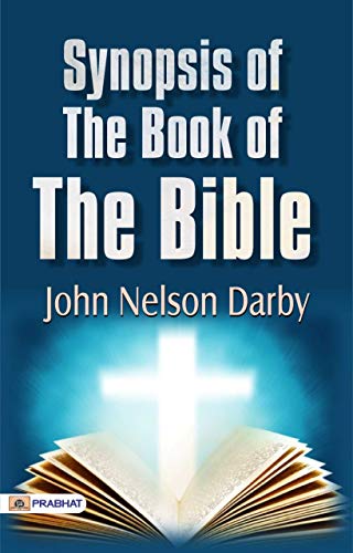 Synopsis of the Books of the Bible: A Guide to