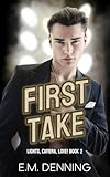 First Take (Lights, Camera, Love! Book 2)