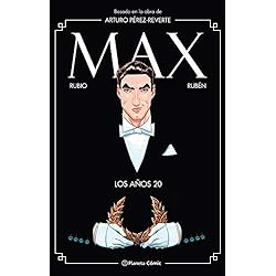 Max. Los años 20 (novela gráfica): Basado en la obra de Arturo Pérez-Reverte