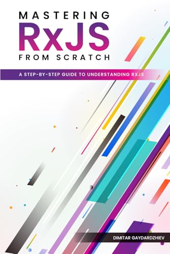Mastering RxJS from Scratch: A Step-by-Step Guide to Understandin...
