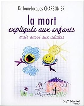 Paperback La Mort expliquée aux enfants [French] Book