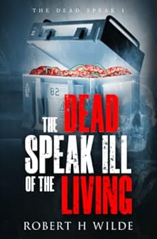 Paperback The Dead Speak Ill Of The Living Book