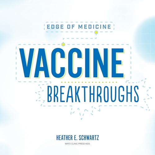 Vaccine Breakthroughs by Heather E. Schwartz episode artwork