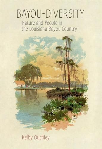 Bayou-Diversity: Nature and People in the Louisiana Bayou Country