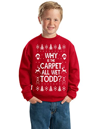 Why is The Carpet All Wet Todd Margo Ugly Christmas Sweater Unisex Boys Girls Crewneck Graphic Sweatshirt, Red, Medium