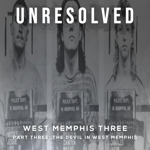 West Memphis Three (Part Three: The Devil In West Memphis)
