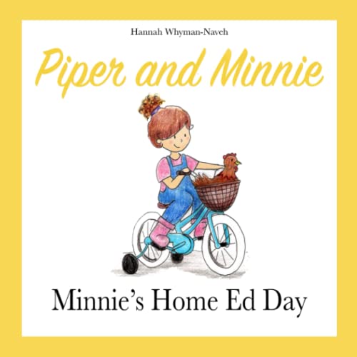 Piper and Minnie: Minnie's Home Ed Day