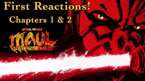 436: MAUL Has Arrived! First Impressions Chapters 1 & 2