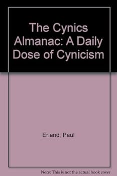 Paperback The Cynics Almanac: A Daily Dose of Cynicism Book
