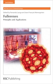 Hardcover Fullerenes: Principles and Applications (Nanoscience & Nanotechnology Series, Volume 20) Book