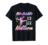 Mir Reicht's Ich geh Hullern - el divertido refrán Hulahub para todos los que quieran hullern.
