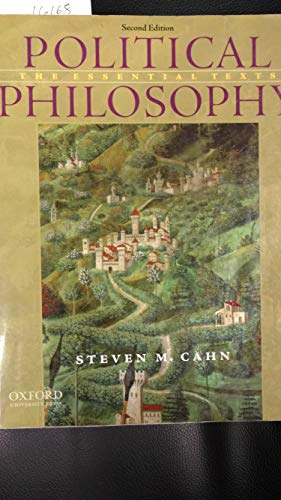 Political Philosophy: The Essential Texts