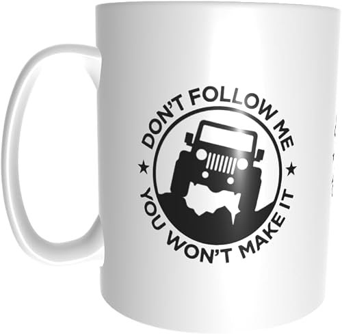 Pandok White Ceramic Mug - Vehicle - Offroad : Don’t Follow Me You Won't Make It Text In A Circle Enclosing Offroad Scene - Single Mug
