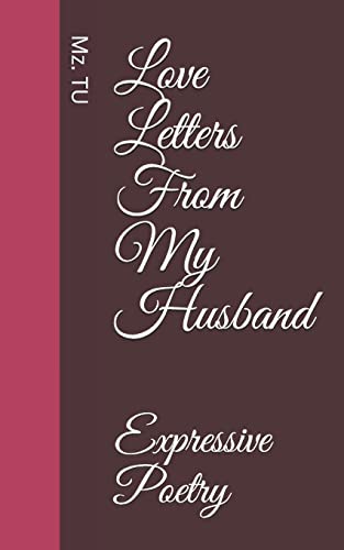 Love Letters From My Husband: Expressive Poetry