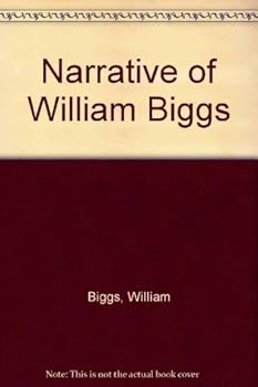 Paperback Narrative of William Biggs Book