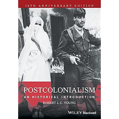 Postcolonialism - An Historical Introduction, Anniversary Edition