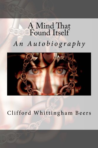 A Mind That Found Itself: An Autobiography