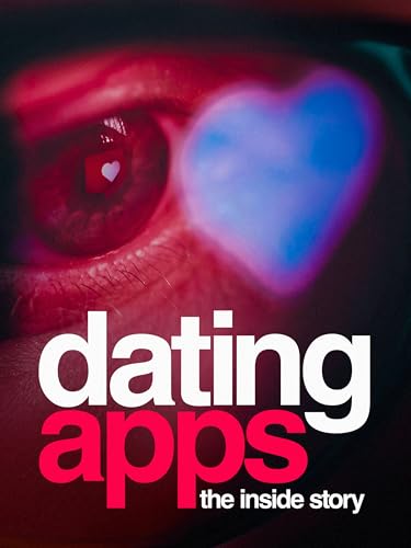 Dating Apps: The Inside Story