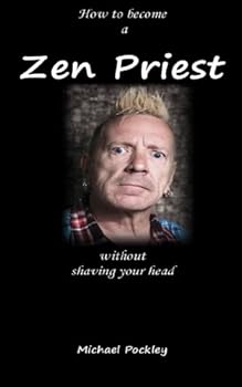 Paperback How to Become a Zen Priest: without shaving your head Book