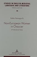 Non-European Women in Chaucer: A Postcolonial Study 0820498750 Book Cover